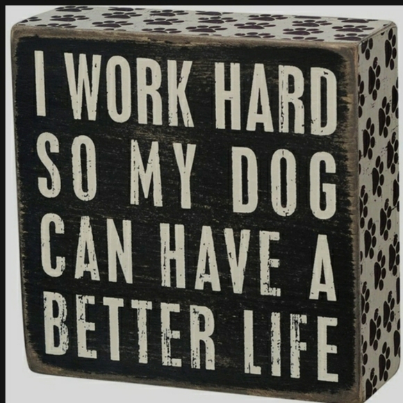 "Dog Better Life" Box Sign - Picture 2 of 5